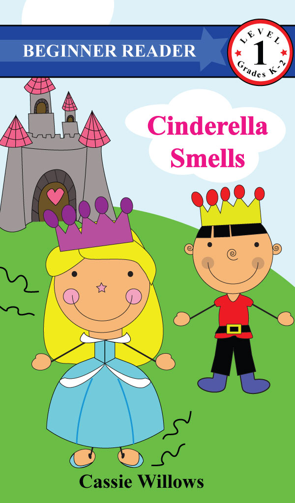 cinderella smells by cassie willows imaginative press beginner reader level 1
